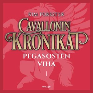 Cavallonin kronikat 1: Pegasosten viha