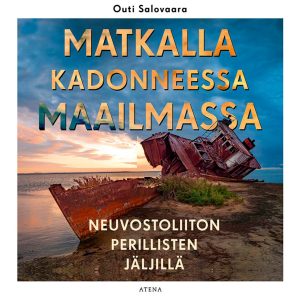 Matkalla kadonneessa maailmassa