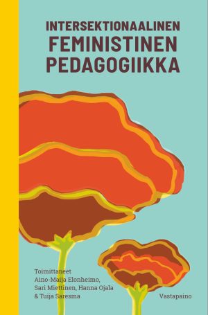 Intersektionaalinen feministinen pedagogiikka