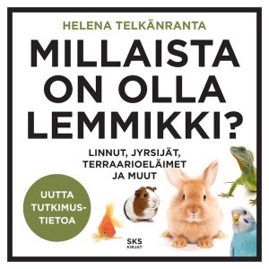 Millaista on olla lemmikki?