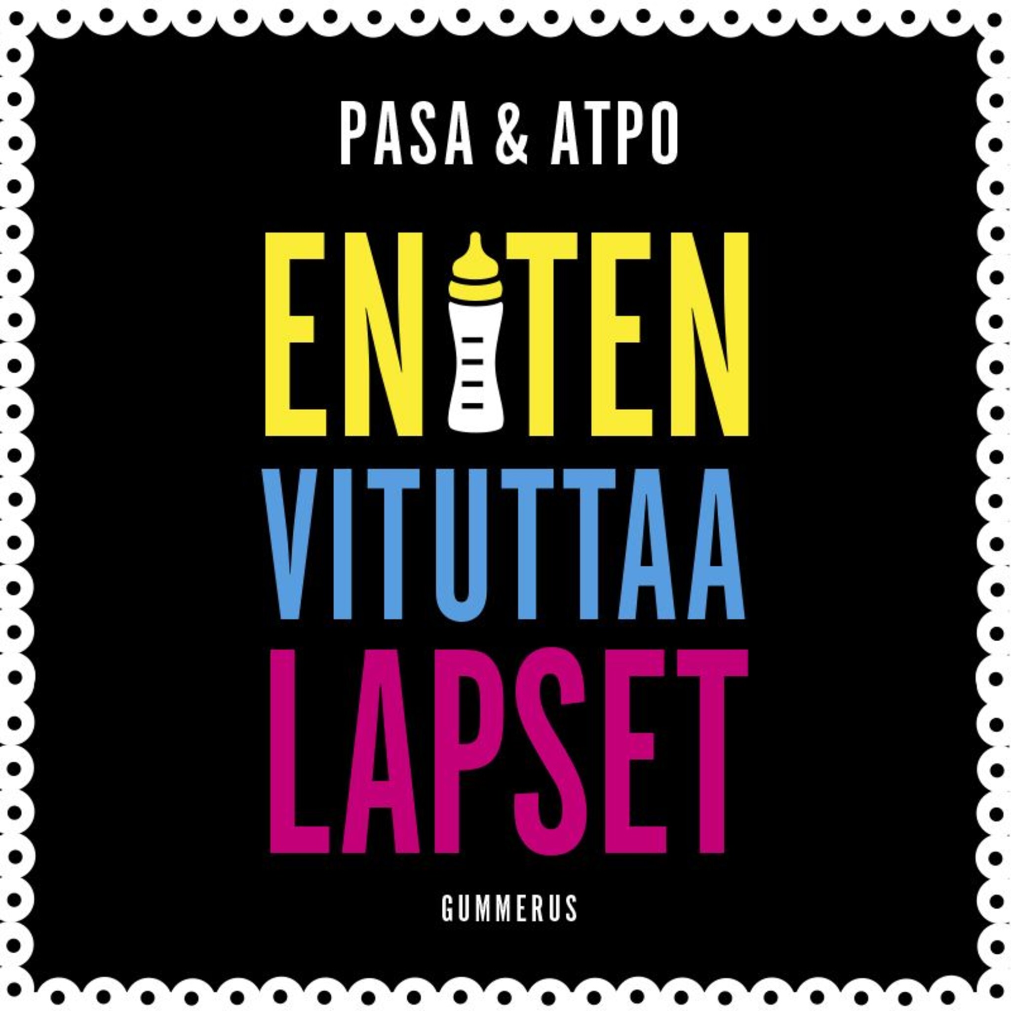 Eniten vituttaa lapset