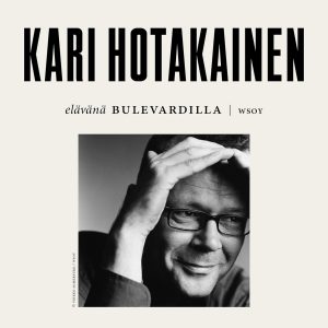Elävänä Bulevardilla - Kari Hotakainen