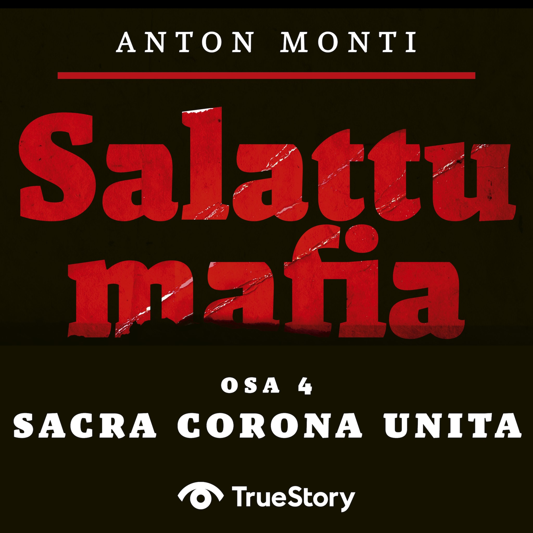 SALATTU MAFIA: Sacra Corona Unita