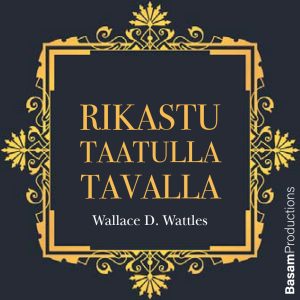 Rikastu taatulla tavalla