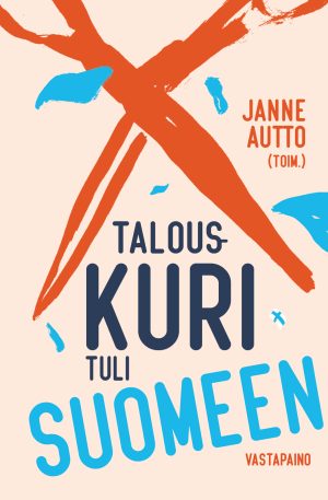 Talouskuri tuli Suomeen