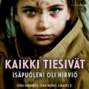 Kaikki tiesivät: Isäpuoleni oli hirviö