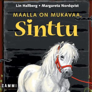 Maalla on mukavaa, Sinttu