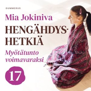 Hengähdyshetkiä: 17. Myötätunto voimavaraksi