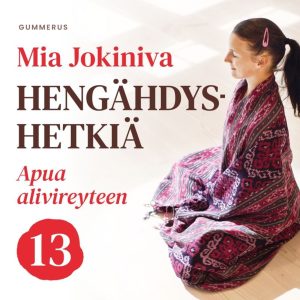 Hengähdyshetkiä: 13. Apua alivireyteen