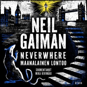 Neverwhere - Maanalainen Lontoo