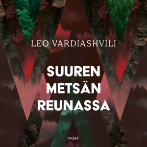 Suuren metsän reunassa