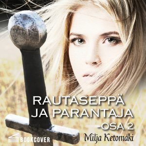 Rautaseppä ja parantaja osa 2