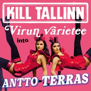 Kill Tallinn 1: Virun Varietee