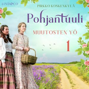 Pohjantuuli: Muutosten yö