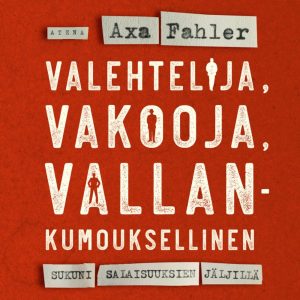 Valehtelija, vakooja, vallankumouksellinen