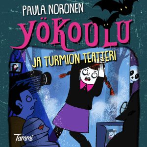 Yökoulu ja turmion teatteri