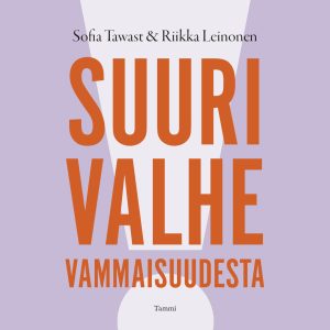 Suuri valhe vammaisuudesta