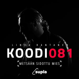 Koodi 081 Metsään sidottu mies