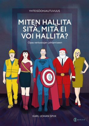 Yhteisöohjautuvuus : Miten hallita sitä, mitä ei voi hallita?