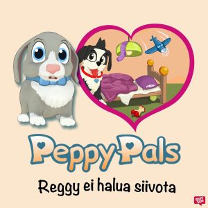 Peppy Pals: Reggy ei halua siivota