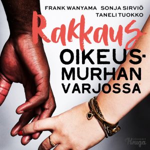 Rakkaus oikeusmurhan varjossa