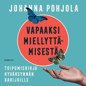 Vapaaksi miellyttämisestä