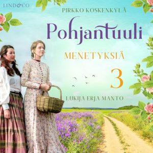 Pohjantuuli – Menetyksiä