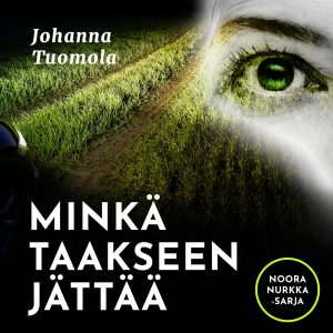Minkä taakseen jättää