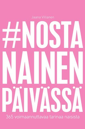 #nostanainenpäivässä
