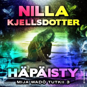 Mija Wadö tutkii 3: Häpäisty