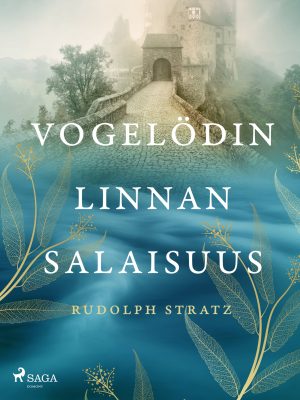 Vogelödin linnan salaisuus