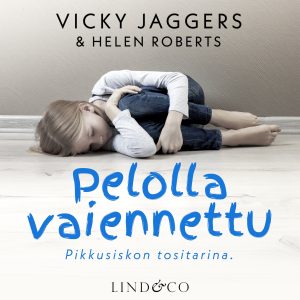 Pelolla vaiennettu: Pikkusiskon tositarina