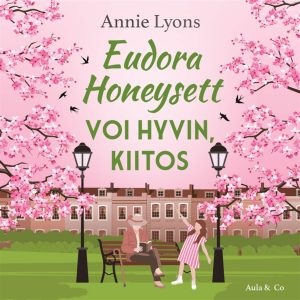 Eudora Honeysett voi hyvin, kiitos