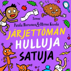 Järjettömän hulluja satuja
