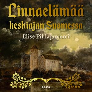 Linnaelämää keskiajan Suomessa