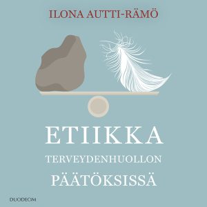 Etiikka terveydenhuollon päätöksissä