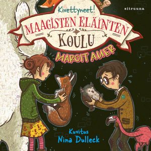 Maagisten eläinten koulu 9 - Kivettyneet!