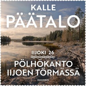 Pölhökanto Iijoen törmässä