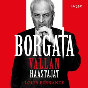 Borgata: vallan haastajat