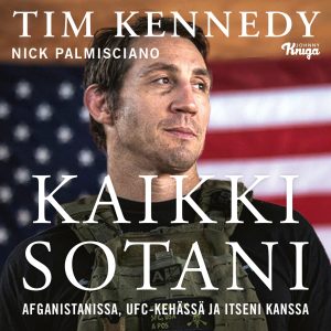 Kaikki sotani – Afganistanissa, UFC-kehässä ja itseni kanssa