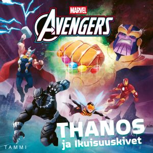 Marvel. Kostajat. Thanos ja Ikuisuuskivet