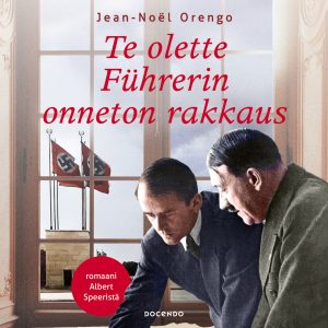 Te olette Führerin onneton rakkaus