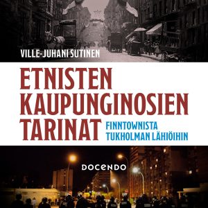 Etnisten kaupunginosien tarinat