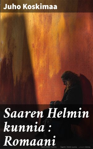 Saaren Helmin kunnia : Romaani