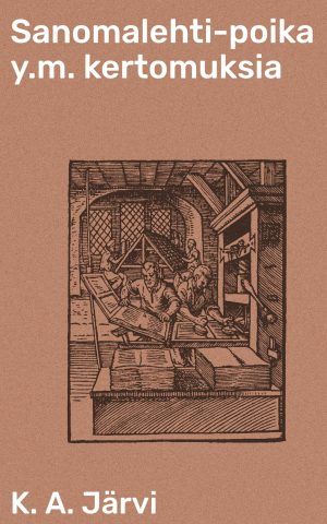 Sanomalehti-poika y.m. kertomuksia