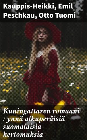 Kuningattaren romaani : ynnä alkuperäisiä suomalaisia kertomuksia