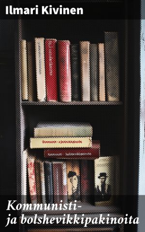 Kommunisti- ja bolshevikkipakinoita