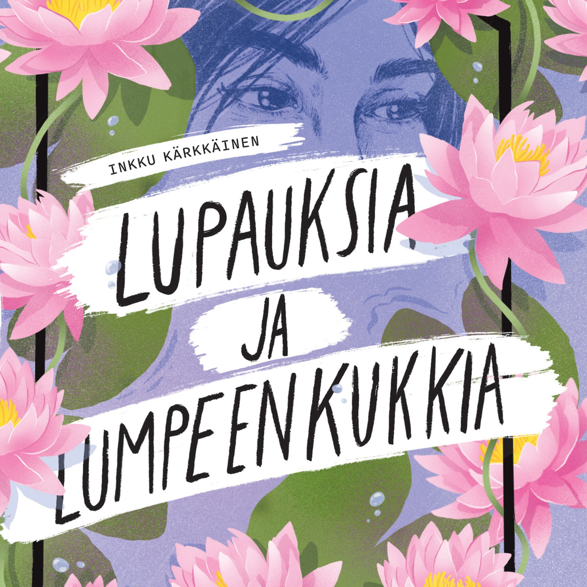 Lupauksia ja lumpeenkukkia