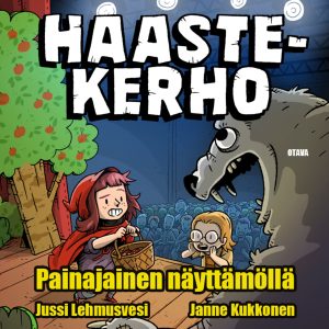 Haastekerho – Painajainen näyttämöllä