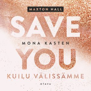 Save you – Kuilu välissämme